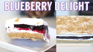 How to make the best NO BAKE BLUEBERRY DELIGHT | Simple & Easy Desert Recipes