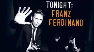 Franz Ferdinand - No You Girls Never Know (with lyrics)