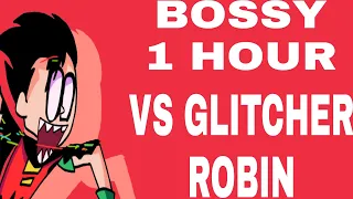 Bossy Song 1 hour FNF vs Glitcher Robin