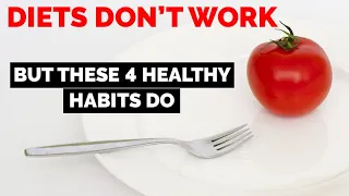 Neuroscientist: DON’T DIET, DO THESE 4 HEALTHY HABITS