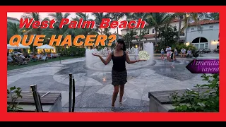 🤔👉QUE HACER EN WEST PALM BEACH👈🤔 (CON O SIN DINERO)