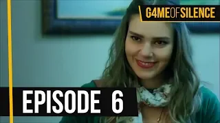 Game Of Silence | Episode 6 (English Subtitle)