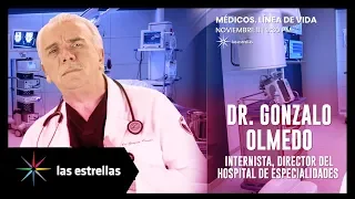 Dr. Gonzalo Olmedo | Médicos. Línea de Vida, Lunes 11 de noviembre, 9:30 pm #ConLasEstrellas