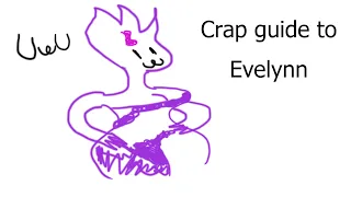 Crap Guide To Evelynn
