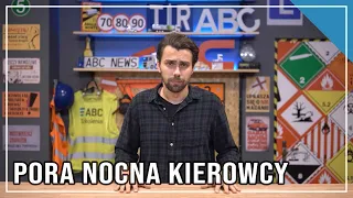 CZAS PRACY KIEROWCY - Pora nocna (godziny nocne kierowcy)