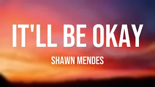 It'll Be Okay - Shawn Mendes -Lyric Music- 🌲