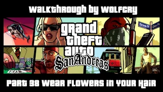 Прохождение GTA San Andreas Часть 38 Wear Flowers in Your Hair