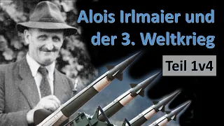 Alois Irlmaier und der 3. Weltkrieg – Teil 1 von 4