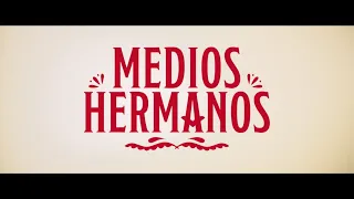 Medios Hermanos - Tráiler oficial HD