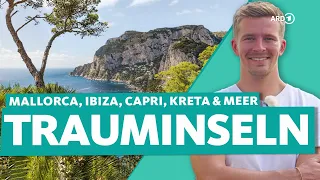 Trauminseln & Meer – Mallorca, Kanaren, Kreta und Capri | ARD Reisen