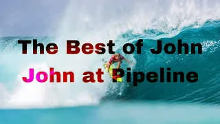 THE BEST OF JOHN JOHN FLORENCE AT PIPELINE! | Sheet Glass Surfers