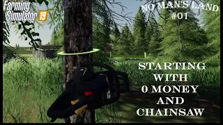 Xbox One - Farming Simulator 19 TimeLapse - No Man's Land - 01 Starting with 0 money and Chainsaw