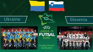 Ukraine - Slovenia U19 Uefa Futsal Euro 2023