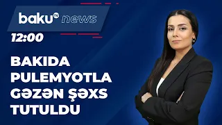 Bakı küçələrində pulemyotla gəzən şəxs tutuldu - BAKU TV