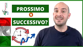 Il PROSSIMO anno o l'anno SUCCESSIVO? | L'uso di "prossimo" e "successivo" in italiano