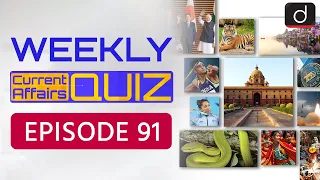 Weekly Current Affairs Quiz Episode - 91 | UPSC Prelims 2024 Quiz | Drishti IAS English