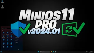 MiniOS11 Pro v2024.01 -  Windows 11 23H2 actualizado y Optimizado #minios #windows #gaming