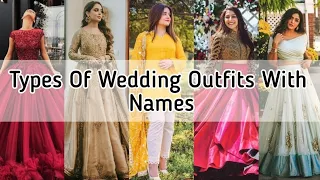 Types of wedding dresses with name/Wedding outfit ideas for girls women/Party wear dresses for girls