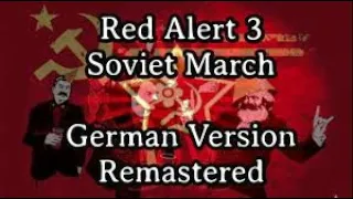 Sing with Karl & @Der Michel​ - Red Alert 3 Soviet March [German Version][Remastered]