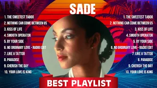 Sade Top Hits Popular Songs - Top 10 Song Collection