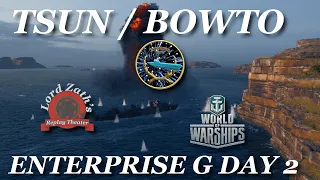 TSUN v BOWTO - Enterprise G Tournament Day 2 2nd Groups Stage World of Warships