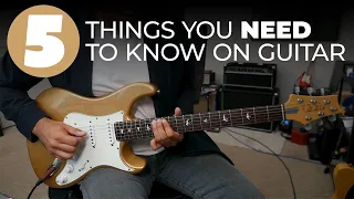 5 Things Every Good Guitarist Should Know and Do