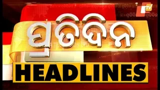 7 PM Headlines 25 Apr 2019 OdishaTV