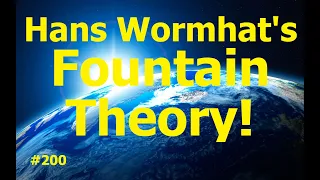 Hans Wormhat and his Fountain Theory - FAIL!