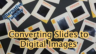 Converting Slides to Digital Images