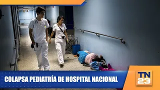 Colapsa pediatría de hospital nacional