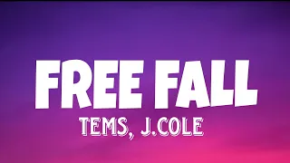 Tems Ft. J.cole - Free Fall (Lyrics)