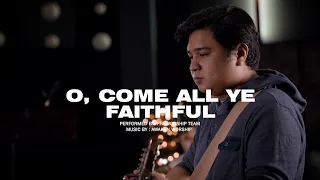 O Come All Ye Faithful | Awaken Worship | FFA Worship Team