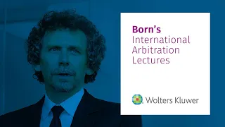 Born - International Arbitration lectures