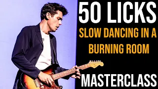 John Mayer ,,Slow Dancing In A Burning Room"  – Masterclass – 50 Beautiful Licks