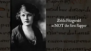 Zelda Fitzgerald was NOT the first flapper