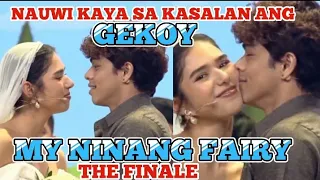 NAUWI KAYA SA KASALAN ANG GEKOY SA MY NINANG FAIRY | THE FINALE