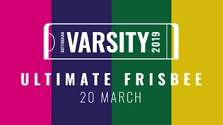 UoN Vs Trent - Varsity Ultimate 2019