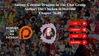 Sailing: Celestial Dragons In The Chat Group | Author: The Chicken Is Merciful | Chapter 76 -89