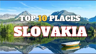 Top 10 Best Places  To Visit In Slovakia