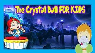 Short Story in English - The Crystal Ball  | Moral Story for Children's in English.