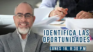 Identifica las oportunidades | Estudio con Noé Velázquez.