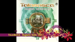 Talamasca : Magnetic fields 2001