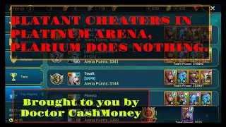 CHEATERS IN PLATINUM ARENA, RAID: SHADOW LEGENDS, BROUGHT TO YOU BY DOCTOR CASHMONEY