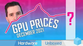 GPU Prices: A Horrible Year, But Improving in 2022? - December Update
