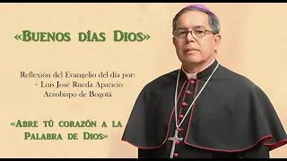 «Buenos Días Dios» Lunes 14  Noviembre 2022 XXXIII Semana Tiempo Ordinario