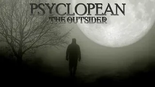 Psyclopean - The Outsider - Lovecraft weird fiction dark ambient | dungeon synth mythos music