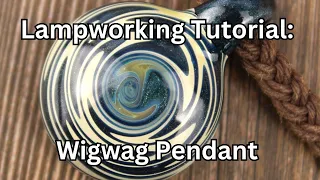 Wigwag Lampworking Tutorial, Intermediate Glass Blowing Tutorial, Lampworking Glass Demonstration