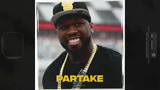 [FREE] 50 Cent Type Beat 'Partake'