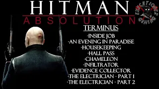 Hitman: Absolution - Mission #3 - Terminus - Hall Pass, Housekeeping, The Electrician, +6 More