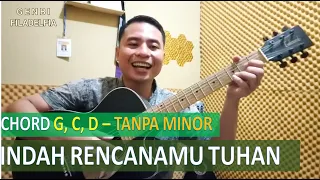 CHORD G | INDAH RENCANAMU TUHAN | Kunci Gitar Lagu Rohani Mudah Gampang 3 Kunci G C D Tanpa Minor